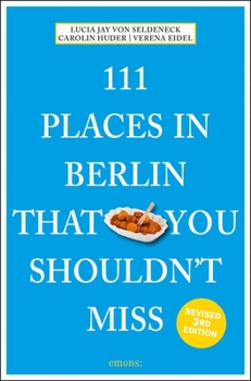 111 Orte in Berlin die man gesehen haben muss - Book  of the 111 Orte