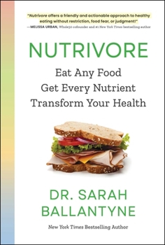 Paperback Nutrivore: Eat Any Food, Get Every Nutrient, and Transform Your Health Book