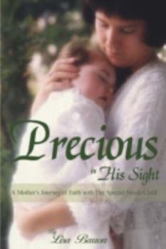 Precious In His Sight: A Mother's Journey of Faith with Her Special Needs Child