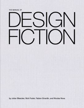 Hardcover The Manual of Design Fiction Book