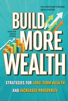Build More Wealth