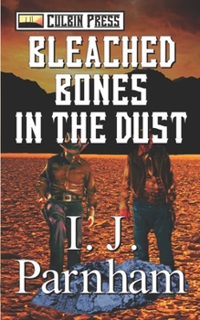 Paperback Bleached Bones in the Dust Book