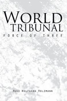 Paperback World Tribunal: Force of Three Book