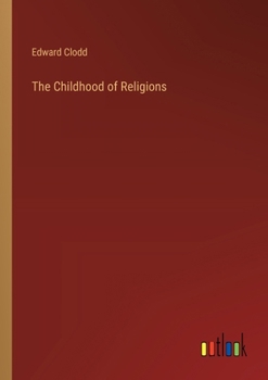 Paperback The Childhood of Religions Book