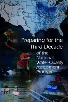 Paperback Preparing for the Third Decade of the National Water-Quality Assessment Program Book