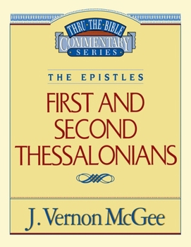 Paperback Thru the Bible Vol. 49: The Epistles (1 and 2 Thessalonians): 49 Book