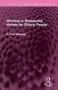 Hardcover Working in Residential Homes for Elderly People Book