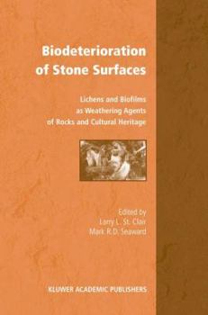 Paperback Biodeterioration of Stone Surfaces: Lichens and Biofilms as Weathering Agents of Rocks and Cultural Heritage Book