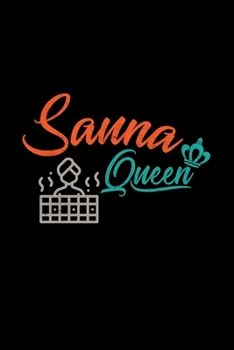 Paperback Sauna queen: 6x9 Sauna - grid - squared paper - notebook - notes Book