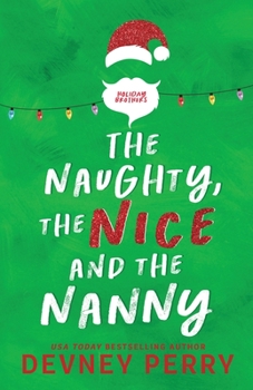 The Naughty, The Nice and The Nanny - Book #1 of the Holiday Brothers