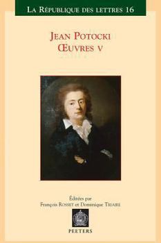 Paperback Jean Potocki - Oeuvres V: Correspondance - Varia - Chronologie - Index General [French] Book