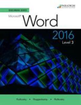 Paperback Benchmark Series: Microsoft Word 2016 Level 3 Book