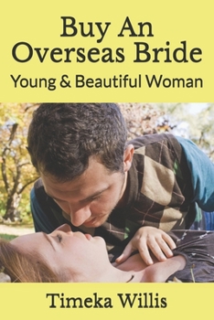 Paperback Buy An Overseas Bride: Young & Beautiful Woman Book