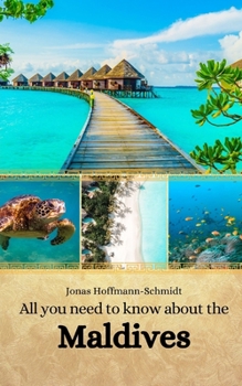 Paperback All you need to know about the Maldives Book