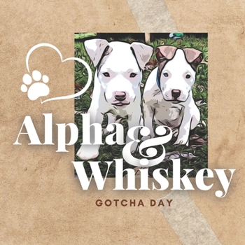 Paperback Alpha & Whiskey Gotcha Day Book
