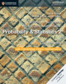 Paperback Cambridge International as & a Level Mathematics: Probability & Statistics 2 Coursebook with Cambridge Online Mathematics (2 Years) Book