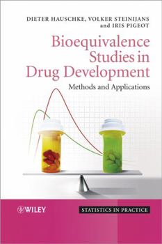 Hardcover Bioequivalence Studies in Drug Development: Methods and Applications Book