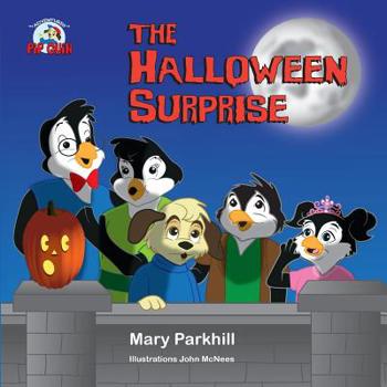 The Halloween Surprise: The Adventures of Pip Guin (Volume 1)