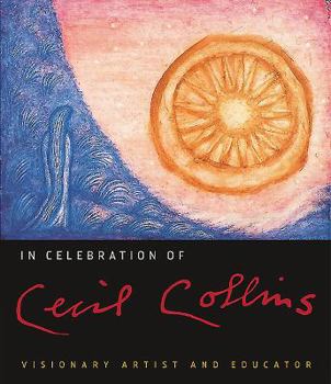 Paperback In Celebration of Cecil Collins: Visionary Artist and Educator Book