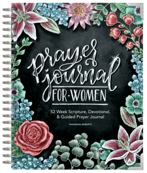 Spiral-bound Prayer Journal for Women: 52 Week Scripture, Devotional, & Guided Prayer Journal Book