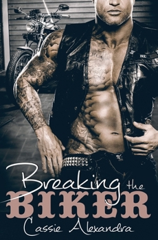 Paperback Breaking the Biker Book