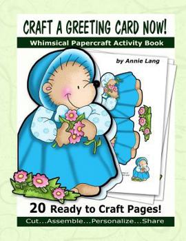 Paperback Craft a Greeting Card Now!: Whimsical Papercraft Activity Book