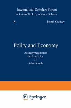 Paperback Polity and Economy: An Interpretation of the Principles of Adam Smith Book