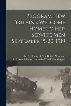 Paperback Program New Britain's Welcome Home to Her Service Men September 15-20, 1919 Book