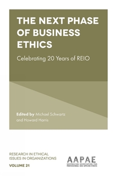 Hardcover The Next Phase of Business Ethics: Celebrating 20 Years of Reio Book