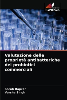 Paperback Valutazione delle proprietà antibatteriche dei probiotici commerciali [Italian] Book