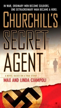 Mass Market Paperback Churchill's Secret Agent: A Novel Based on a True Story Book