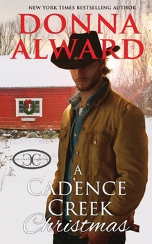 A Cadence Creek Christmas - Book #5 of the Cadence Creek Cowboys