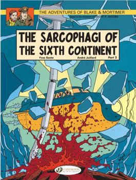 Blake & Mortimer, Vol. 10: The Sarcophagi of the Sixth Continent, Part 2: Battle of the Spirits - Book #17 of the Blake et Mortimer