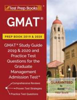 Paperback GMAT Prep Book 2019 & 2020: GMAT Study Guide 2019 & 2020 and Practice Test Questions for the Graduate Management Admission Test Book