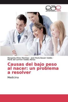 Paperback Causas del bajo peso al nacer: un problema a resolver [Spanish] Book