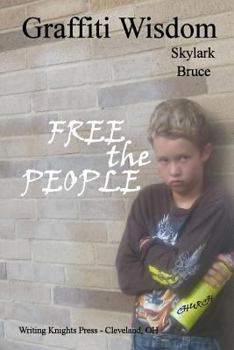 Paperback Graffiti Wisdom: Free the People Book