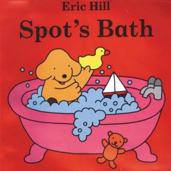 Spot's Bath (Spot Bath Books) - Book  of the Spot the Dog