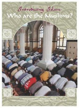Who Are the Muslims: Where Muslims Live, and How They Are Governed - Book  of the Introducing Islam