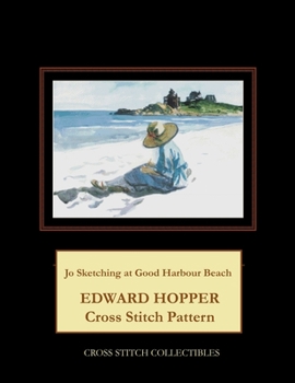 Paperback Jo Sketching at Good Harbour Beach: Edward Hopper Cross Stitch Pattern Book