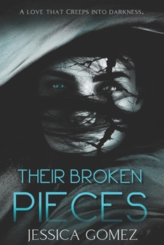 Paperback Their Broken Pieces: A Friends-to-Lovers Dark Romance (The Broken Series, Book 1) Book