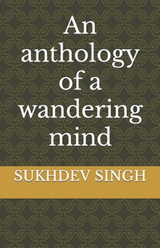 Paperback An anthology of a wandering mind Book