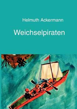 Paperback Weichselpiraten [German] Book