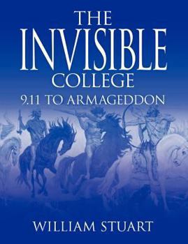 Paperback The Invisible College: 9.11 to Armageddon Book