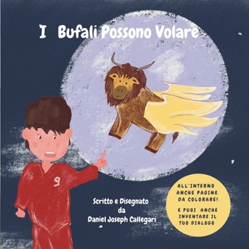 Paperback I Bufali Possono Volare: By Daniel Joseph Callegari [Italian] Book