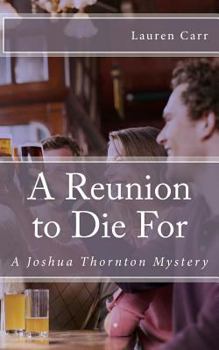 Paperback A Reunion to Die For: A Joshua Thornton Mystery Book