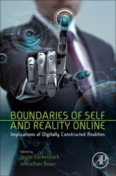 Hardcover Boundaries of Self and Reality Online: Implications of Digitally Constructed Realities Book