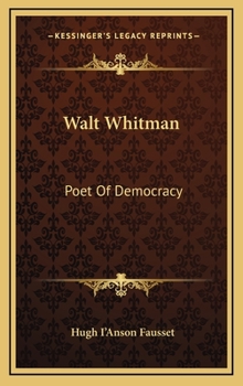 Hardcover Walt Whitman: Poet Of Democracy Book