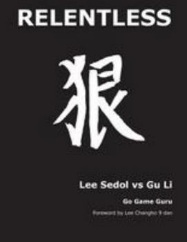Paperback Relentless: Lee Sedol vs Gu Li Book
