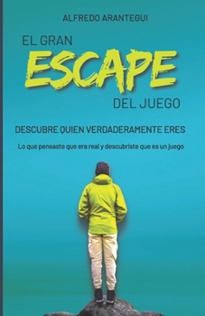 Paperback El GRAN ESCAPE DEL JUEGO: Descubre quien eres [Spanish] Book