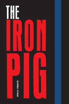 Paperback The Iron Pig Book
